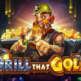 Drill that Gold