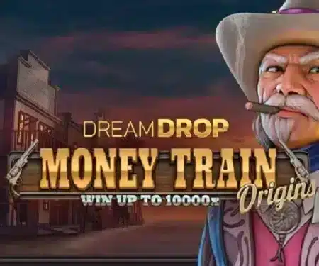 Money Train Origins Dream Drop